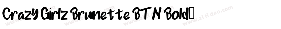 Crazy Girlz Brunette BTN Bold字体转换